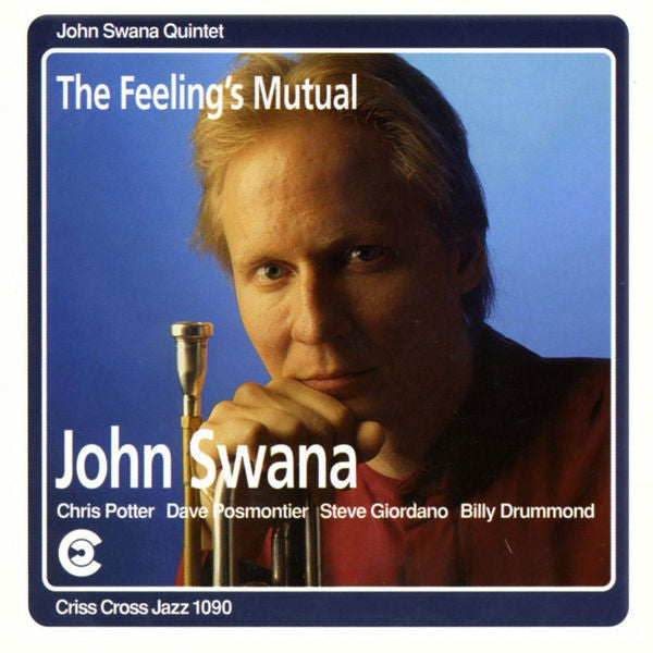 John Swana Quintet : The Feeling's Mutual (CD, Album)